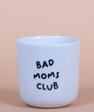 Becher Bad Moms Club 250ml