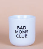 Becher Bad Moms Club 250ml