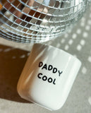 Becher Daddy Cool 250ml