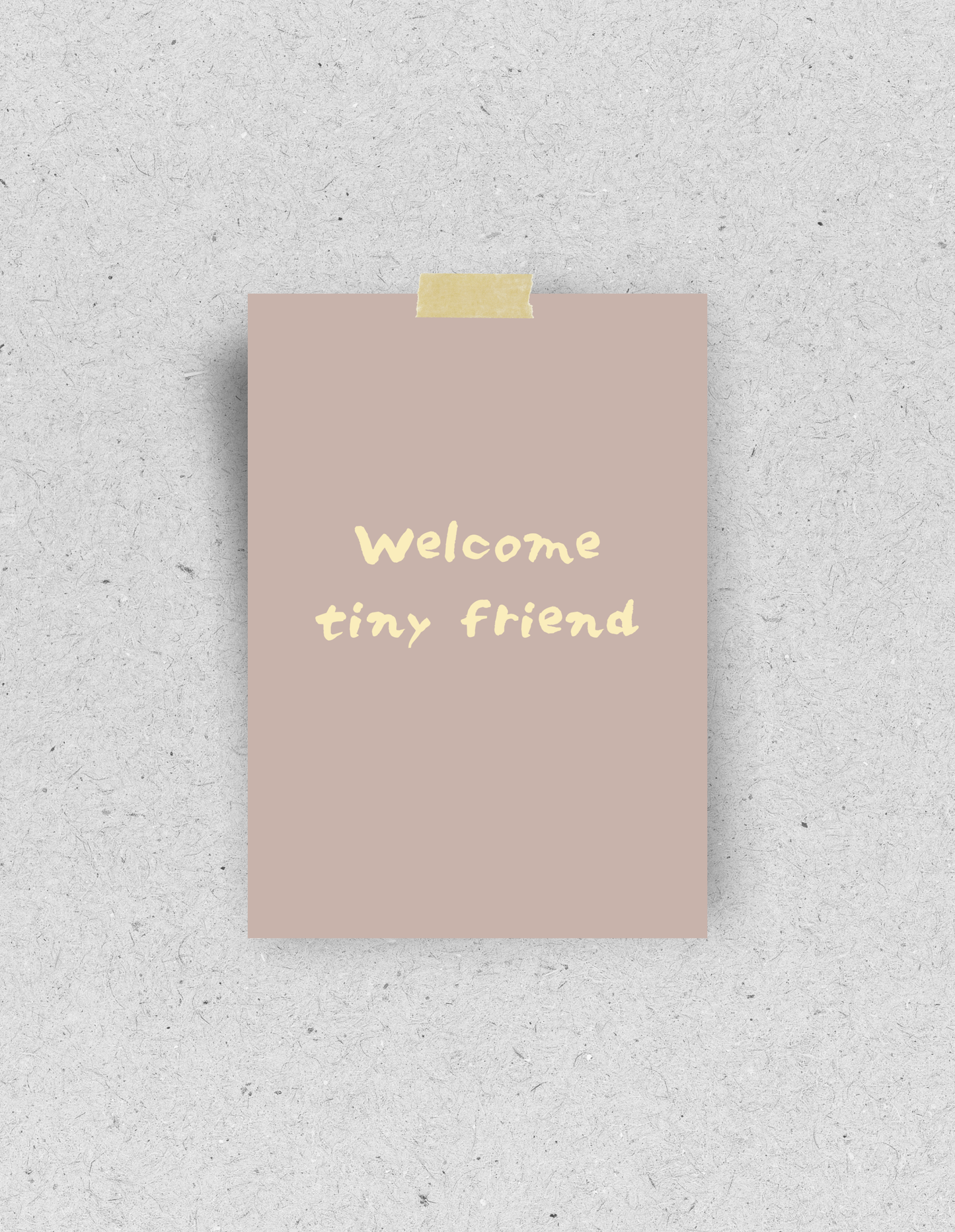 Postkarte "Welcome tiny friend" : Din A6