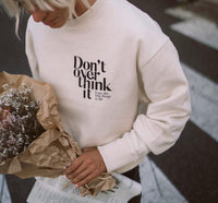 Sweater DON'T OVERTHINK IT